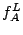 $f^{L}_{A}$