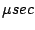 ${\mu}sec$
