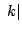 $\displaystyle&nbsp;k\vert$