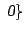 $\displaystyle \textsl{0}\}$
