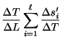 $\displaystyle \frac{\Delta T}{\Delta
L} \sum_{i=1}^{\ell} \frac{\Delta s_i'}{\Delta T}$