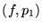 $(f,p_1)$